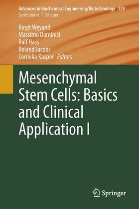 Weyand / Dominici / Kasper | Mesenchymal Stem Cells - Basics and Clinical Application I | Buch | 978-3-642-35670-4 | sack.de