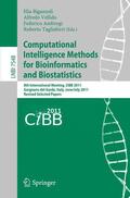 Biganzoli / Tagliaferri / Vellido |  Computational Intelligence Methods for Bioinformatics and Biostatistics | Buch |  Sack Fachmedien
