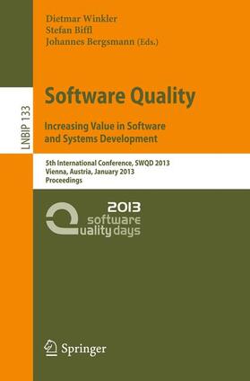 Winkler / Bergsmann / Biffl | Software Quality. Increasing Value in Software and Systems Development | Buch | sack.de