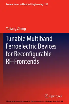 Zheng | Tunable Multiband Ferroelectric Devices for Reconfigurable RF-Frontends | E-Book | sack.de