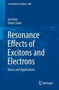 Suter / Geru |  Resonance Effects of Excitons and Electrons | Buch |  Sack Fachmedien
