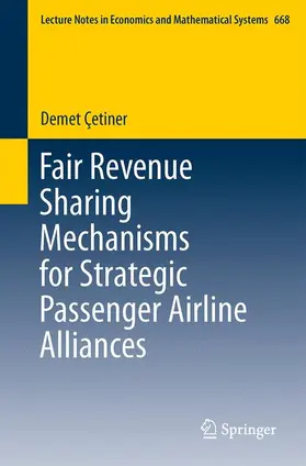 Çetiner |  Fair Revenue Sharing Mechanisms for Strategic Passenger Airline Alliances | Buch |  Sack Fachmedien