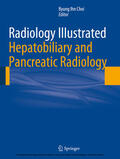 Choi |  Radiology Illustrated: Hepatobiliary and Pancreatic Radiology | eBook | Sack Fachmedien