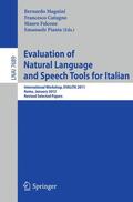 Magnini / Pianta / Cutugno |  Evaluation of Natural Language and Speech Tool for Italian | Buch |  Sack Fachmedien