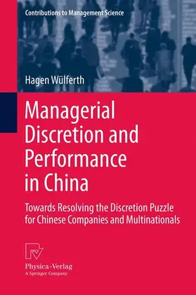 Wülferth |  Managerial Discretion and Performance in China | Buch |  Sack Fachmedien