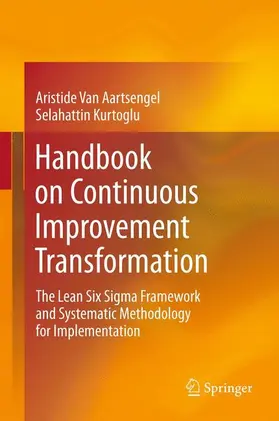 Kurtoglu / van Aartsengel |  Handbook on Continuous Improvement Transformation | Buch |  Sack Fachmedien