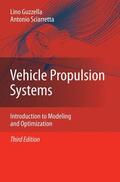 Sciarretta / Guzzella |  Vehicle Propulsion Systems | Buch |  Sack Fachmedien