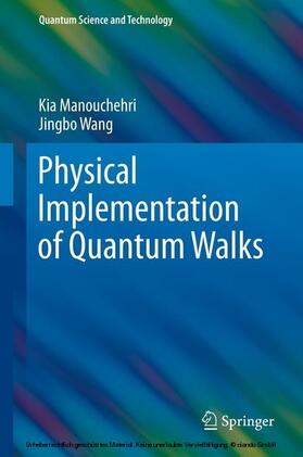 Manouchehri / Wang | Physical Implementation of Quantum Walks | E-Book | sack.de