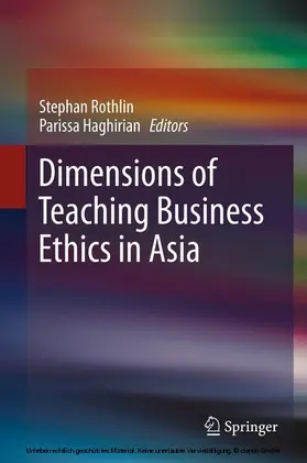 Rothlin / Haghirian | Dimensions of Teaching Business Ethics in Asia | E-Book | sack.de
