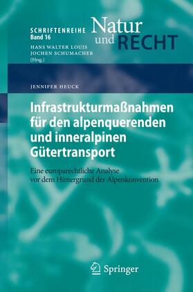 Heuck |  Infrastrukturmaßnahmen für den alpenquerenden und inneralpinen Gütertransport | Buch |  Sack Fachmedien