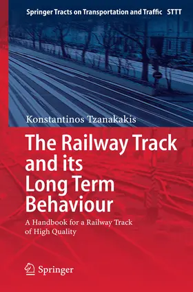 Tzanakakis | The Railway Track and Its Long Term Behaviour | E-Book | sack.de