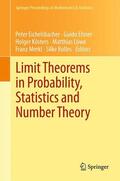 Eichelsbacher / Elsner / Rolles |  Limit Theorems in Probability, Statistics and Number Theory | Buch |  Sack Fachmedien