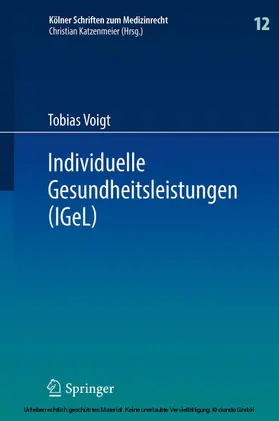 Voigt | Individuelle Gesundheitsleistungen (IGeL) | E-Book | www.sack.de