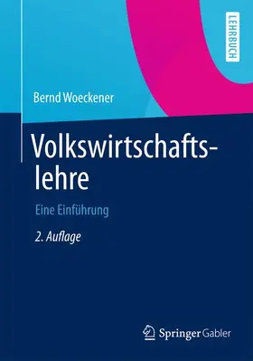 Woeckener | Volkswirtschaftslehre | Buch | 978-3-642-36129-6 | sack.de