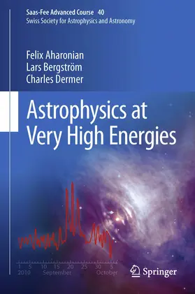 Aharonian / Bergström / Dermer | Astrophysics at Very High Energies | E-Book | sack.de