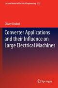 Drubel |  Converter Applications and their Influence on Large Electrical Machines | Buch |  Sack Fachmedien