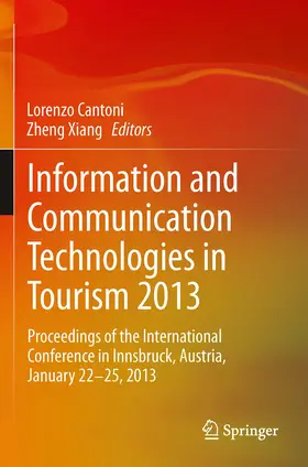 Cantoni / Xiang | Information and Communication Technologies in Tourism 2013 | E-Book | sack.de