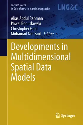 Abdul Rahman / Boguslawski / Gold |  Developments in Multidimensional Spatial Data Models | eBook | Sack Fachmedien