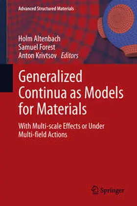Altenbach / Krivtsov / Forest |  Generalized Continua as Models for Materials | Buch |  Sack Fachmedien