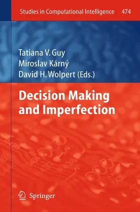 Guy / Karny / Wolpert | Decision Making and Imperfection | Buch | 978-3-642-36405-1 | www.sack.de