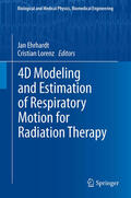 Ehrhardt / Lorenz |  4D Modeling and Estimation of Respiratory Motion for Radiation Therapy | eBook | Sack Fachmedien