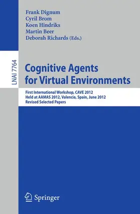 Dignum / Brom / Richards |  Cognitive Agents for Virtual Environments | Buch |  Sack Fachmedien