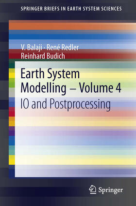 Balaji / Redler / Budich | Earth System Modelling - Volume 4 | E-Book | sack.de