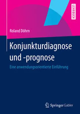 Döhrn | Konjunkturdiagnose und -prognose | E-Book | sack.de