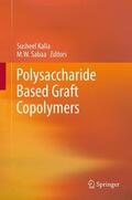 Sabaa / Kalia |  Polysaccharide Based Graft Copolymers | Buch |  Sack Fachmedien
