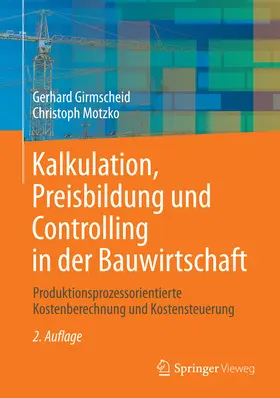 Girmscheid / Motzko | Kalkulation, Preisbildung und Controlling in der Bauwirtschaft | E-Book | www.sack.de