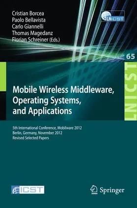 Borcea / Bellavista / Schreiner |  Mobile Wireless Middleware, Operating Systems, and Applications | Buch |  Sack Fachmedien