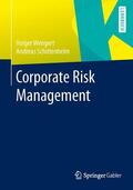 Schittenhelm / Wengert |  Corporate Risk Management | Buch |  Sack Fachmedien