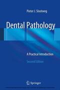 Slootweg |  Dental Pathology | eBook | Sack Fachmedien