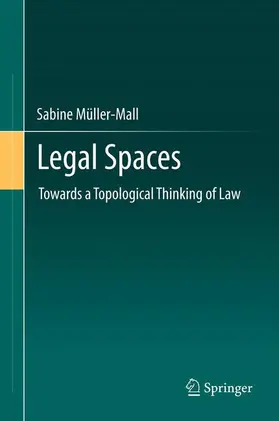 Müller-Mall |  Legal Spaces | Buch |  Sack Fachmedien