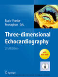 Buck / Franke / Monaghan |  Three-dimensional Echocardiography | eBook | Sack Fachmedien