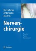 Kretschmer / Antoniadis / Assmus |  Nervenchirurgie | Buch |  Sack Fachmedien