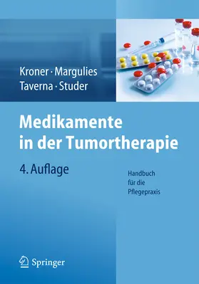 Kroner / Margulies / Taverna |  Medikamente in der Tumortherapie | eBook | Sack Fachmedien