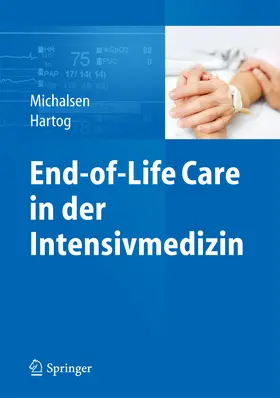 Michalsen / Hartog |  End-of-Life Care in der Intensivmedizin | eBook | Sack Fachmedien