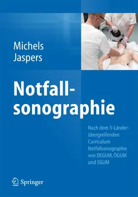 Michels / Jaspers | Notfallsonographie | Buch | 978-3-642-36978-0 | www.sack.de