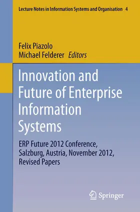 Piazolo / Felderer | Innovation and Future of Enterprise Information Systems | E-Book | sack.de