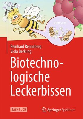 Renneberg / Berkling | Biotechnologische Leckerbissen | Buch | 978-3-642-37110-3 | sack.de