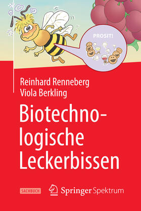 Renneberg / Berkling | Biotechnologische Leckerbissen | E-Book | sack.de