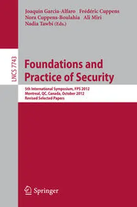 Garcia-Alfaro / Cuppens / Cuppens-Boulahia |  Foundations and Practice of Security | eBook | Sack Fachmedien