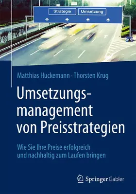 Huckemann / Krug |  Umsetzungsmanagement von Preisstrategien | Buch |  Sack Fachmedien