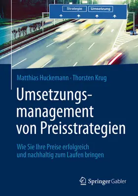 Huckemann / Krug |  Umsetzungsmanagement von Preisstrategien | eBook | Sack Fachmedien