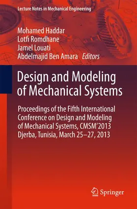 Haddar / Ben Amara / Romdhane |  Design and Modeling of Mechanical Systems | Buch |  Sack Fachmedien