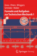 Gross / Ehlers / Wriggers |  Formeln und Aufgaben zur Technischen Mechanik 1 | eBook | Sack Fachmedien