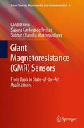 Reig / Mukhopadhyay / Cardoso |  Giant Magnetoresistance (GMR) Sensors | Buch |  Sack Fachmedien