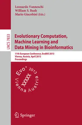 Vanneschi / Bush / Giacobini |  Evolutionary Computation, Machine Learning and Data Mining in Bioinformatics | eBook | Sack Fachmedien