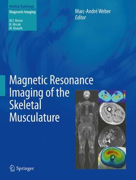 Weber |  Magnetic Resonance Imaging of the Skeletal Musculature | Buch |  Sack Fachmedien